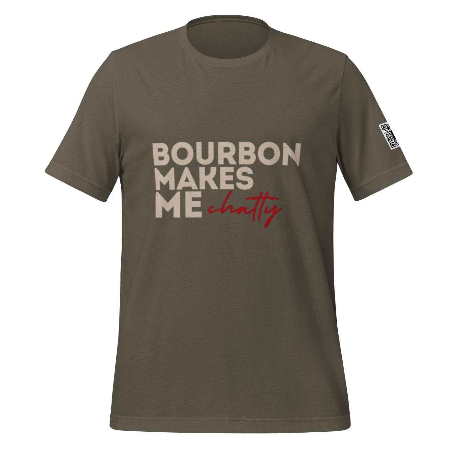 Bourbon Makes Me Chatty Unisex T-Shirt